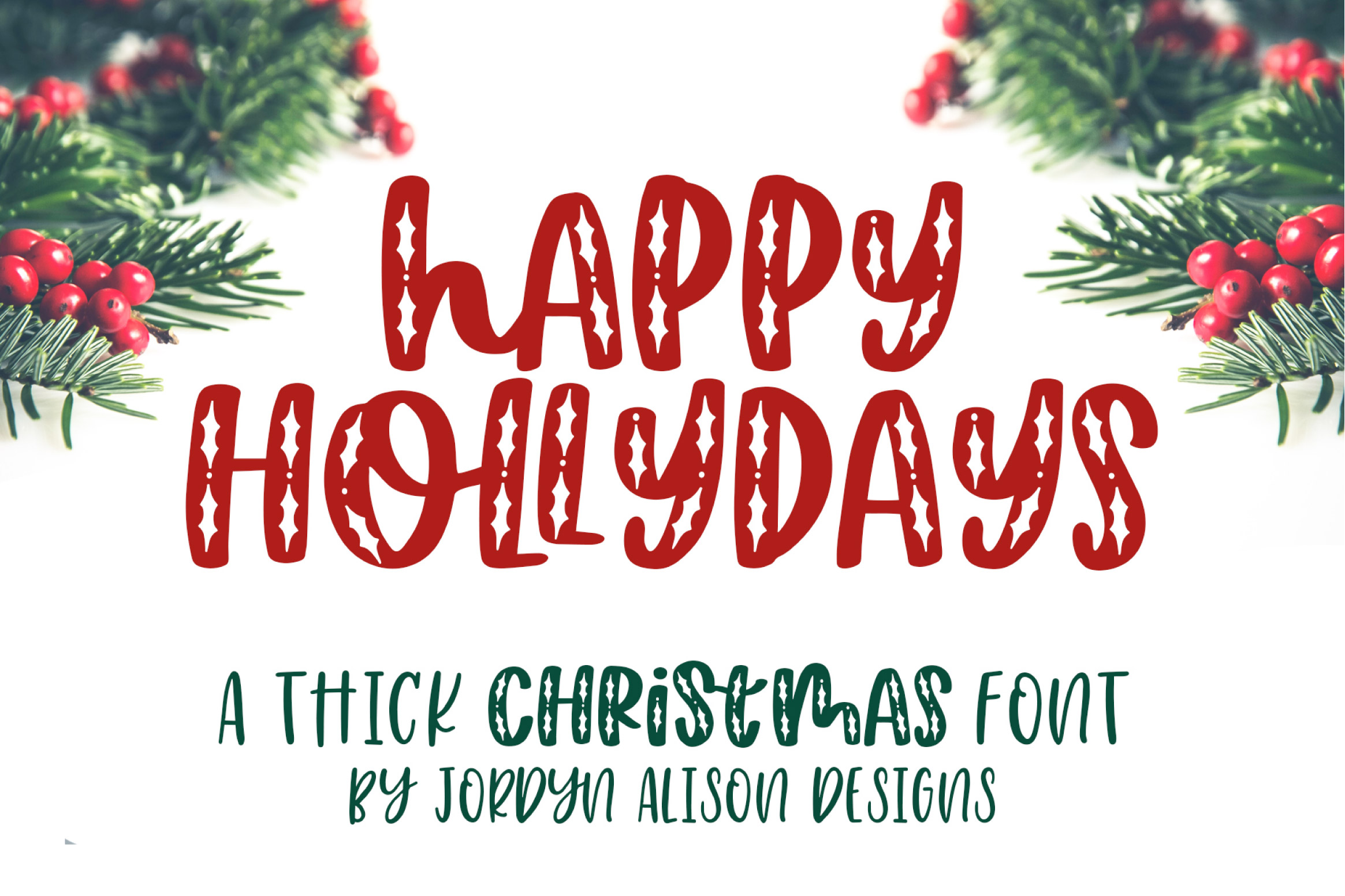 Happy Hollydays by Jordyn Alison Designs