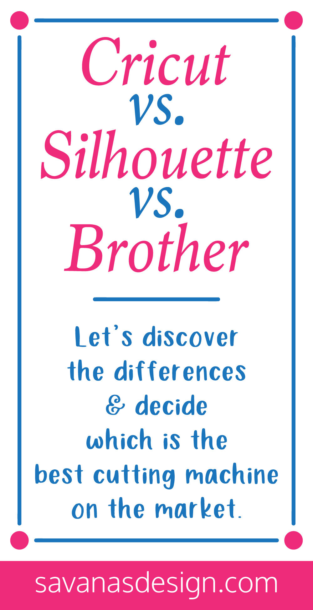 Cricut Vs Silhouette Vs Brother Svg Eps Png Dxf Cut Files For Cricut And Silhouette Cameo By Savanasdesign