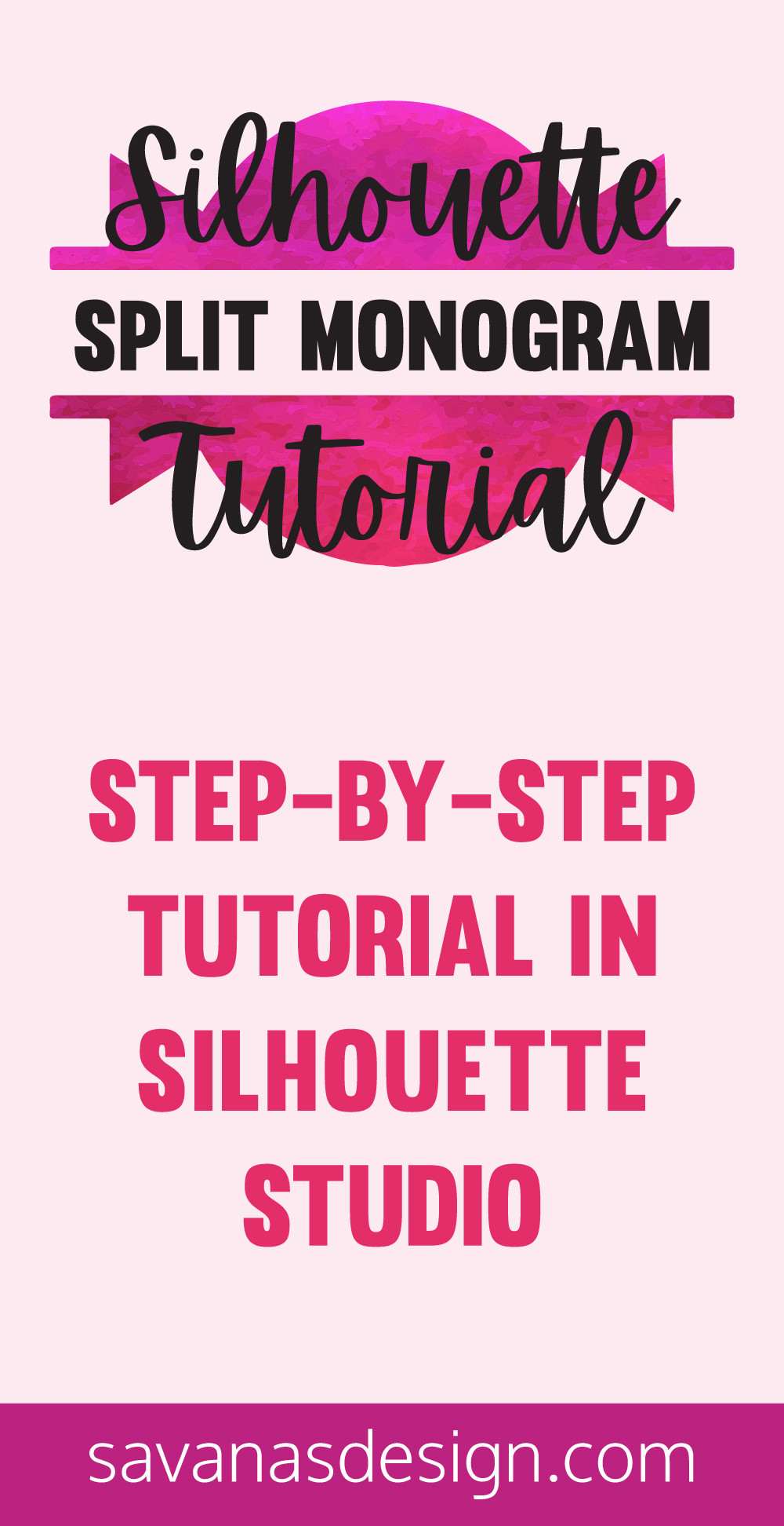 Silhouette Split Monogram Tutorial Pinterest