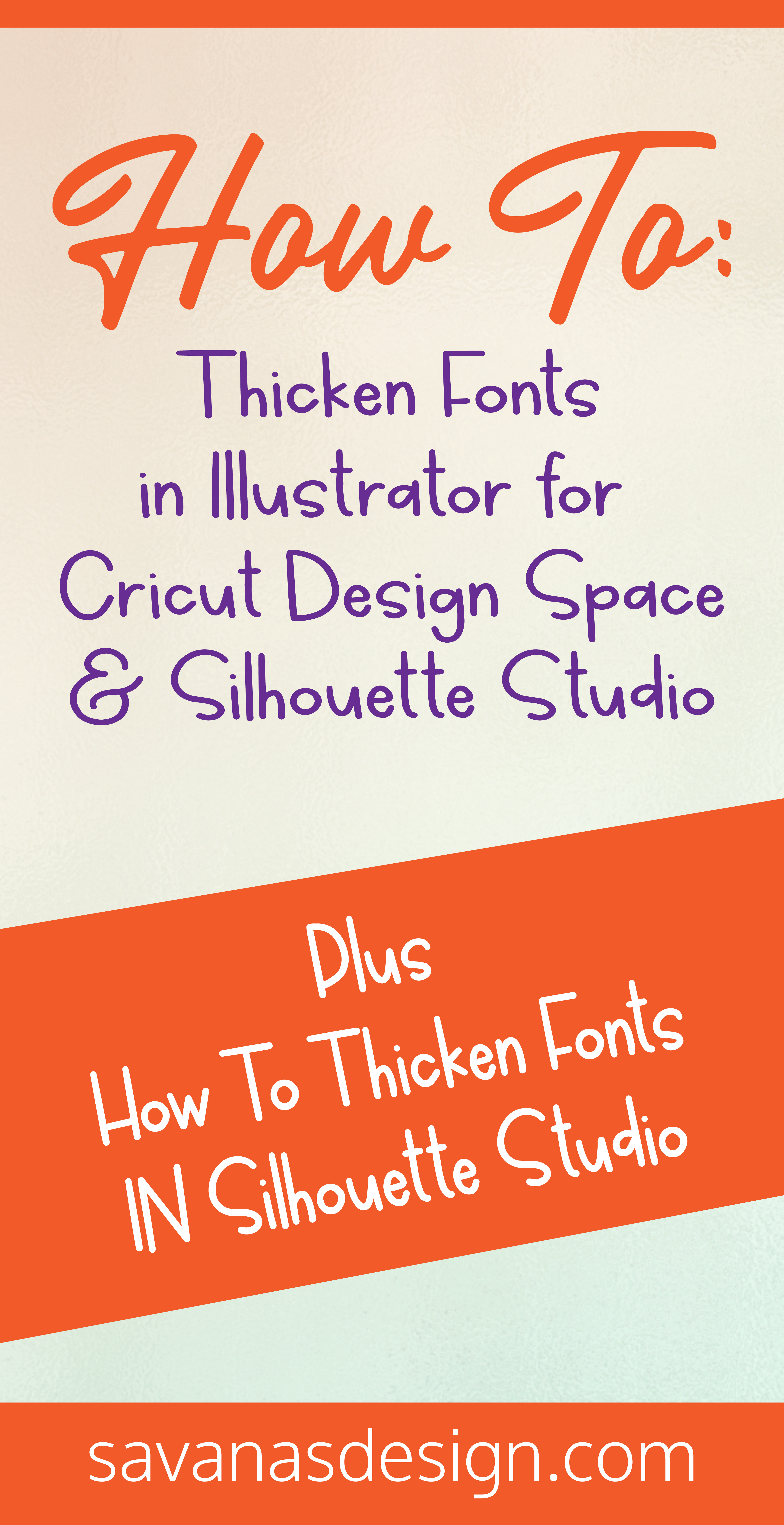 Pinterest Thicken Fonts in Illustrator for Cricut Design Space and Silhouette Studio